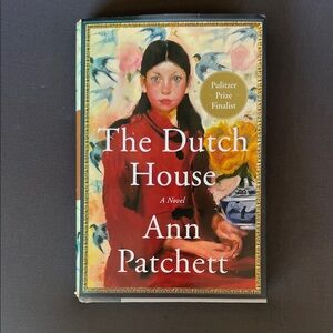 The Dutch House by Ann Patchett Hardcover